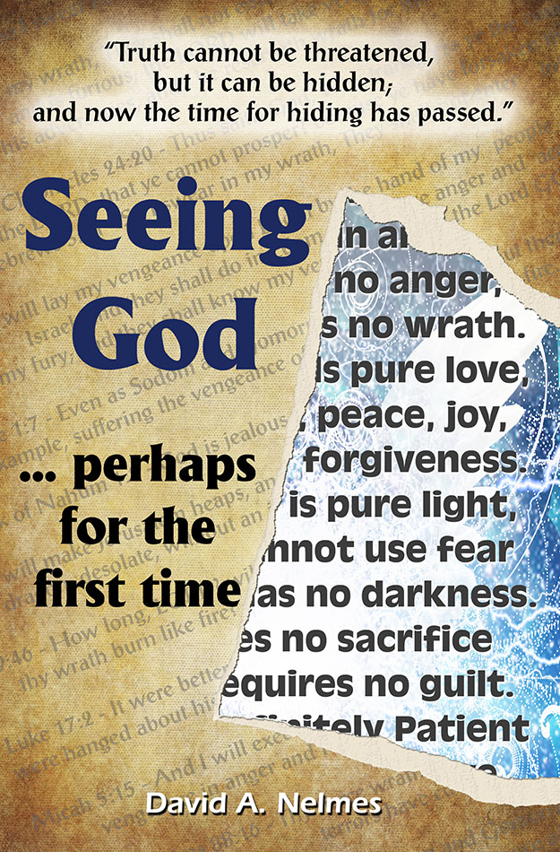 A picture of the cover of the book called, Seeing God ...perhaps for the first time - by David A. Nelmes